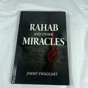 RAHAB AND OTHER MIRACLES - Hardcover By Jimmy Swaggart - GOOD‎